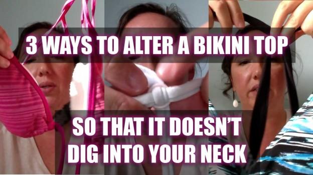 Alter a bikini so it doesn’t dig into my neck – convert it to a criss-cross style